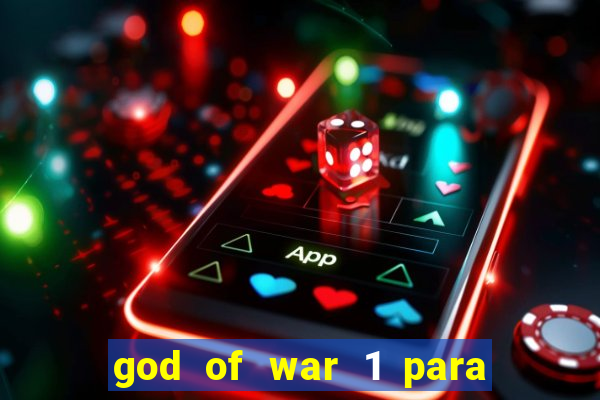 god of war 1 para pc sem emulador